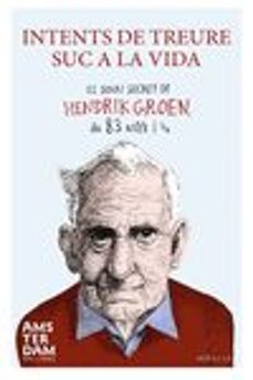 intents de treure suc a la vida-hendrik groen-9788415645924