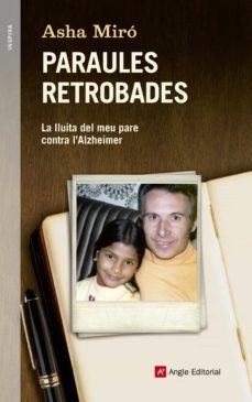paraules retrobades. la lluita del meu pare contra l alzheimer-9788415695424