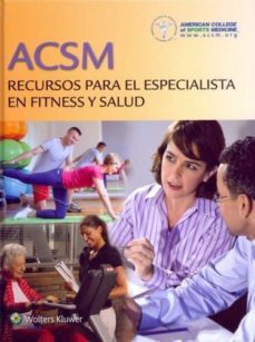 acsm recursos para el especialista en fitness y salud- acms-9788415840824