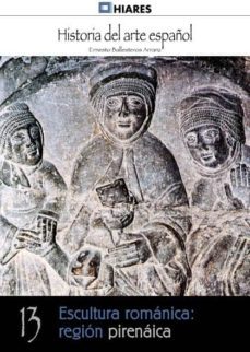escultura romanica: region pirenaica (ebook)-ernesto ballesteros arranz-9788415874324