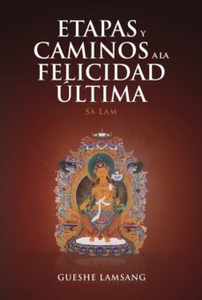 etapas y caminos a la felicidad ultima (ebook)-sgueshe lamsang-9788415912224