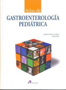 atlas de gastroenterologia pediatrica-isabel polanco allue-9788415950424