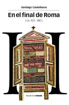 en el final de roma (ca. 455-480) (ebook)-9788415963424