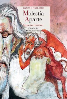 molestia aparte ii; diarios 2005-2010-ignacio carrion-9788415973324