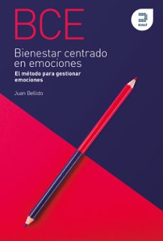 bienestar centrado en emociones (bce)-juan bellido-9788415995524
