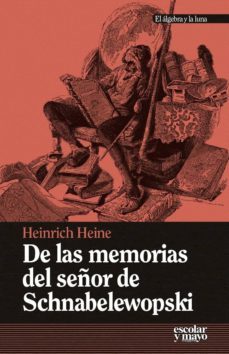 de las memorias del señor de schnabelewopski-heinrich heine-9788416020324