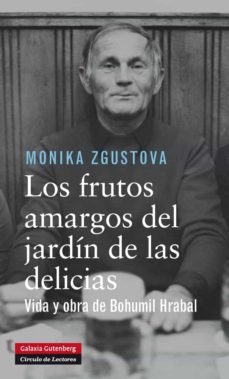 los frutos amargos del jardin de las delicias (ebook)-monika zgustova-9788416072224