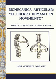 biomecanica articular. el cuerpo humano en movimiento-9788416073924