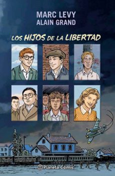 los hijos de la libertad-marc levy-alain grand-9788416090624