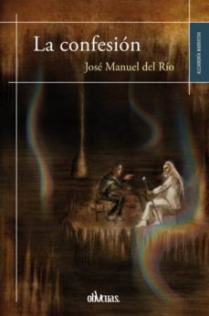 la confesion-jose manuel del rio-9788416118724