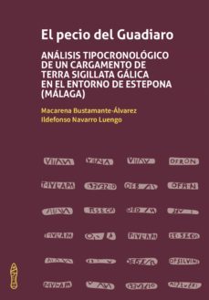 el pecio del guadiaro-macarena bustamante alvarez-ildefonso navarro luengo-9788416242924