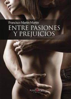 entre pasiones y prejuicios-9788416274024