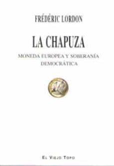 la chapuza-frederic lordon-9788416288724