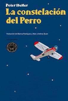 la constelación del perro-peter heller-9788416290024
