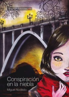 conspiración en la niebla (ebook)-miguel abollado-9788416355624