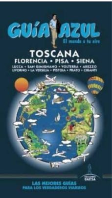 toscana 2016 (guia azul) (5ª ed.)-9788416408924