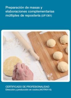 preparacion de masas y elaboraciones complementarias multiples de reposteria (uf1361)-9788416424924