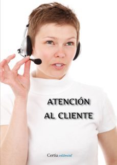 atencion al cliente-ana martinez miguez-9788416481224