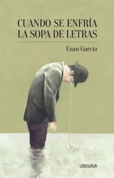 cuando se enfria la sopa de letras (ebook)-enzo garcía-9788416496624