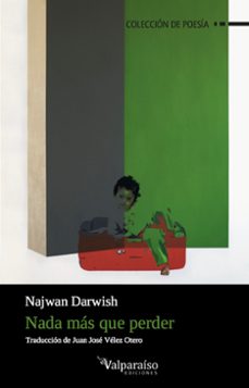 nada mas que perder-najwan darwish-9788416560424