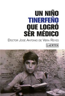 un niño tinerfeño que logró ser médico-jose antonio de vera reyes-9788416783724
