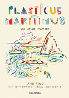 plasticus maritimus. una especie invasora (catalan)-ana pego-isabel minhos martins-9788416804924