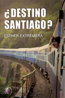 ¿destino santiago?-9788416809424