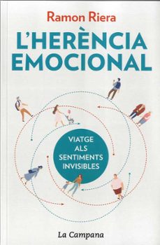 l herencia emocional: viatge als sentiments invisibles-9788416863624