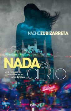 nada es cierto-nacho zubizarreta-9788416970124