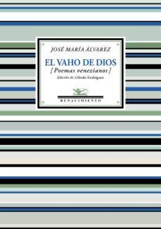el vaho de dios-jose maria alvarez-9788416981724