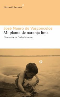 mi planta de naranja lima (ebook)-jose mauro de vasconcelos-9788417007324