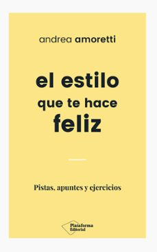 el estilo que te hace feliz-andrea amoretti-9788417114824