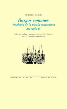 rasgos comunes: antologia de la poesia venezolana del siglo xx-9788417143824