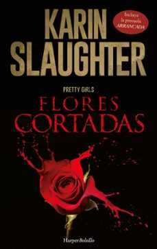 flores cortadas (incluye precuela "arrancada")-9788417216924
