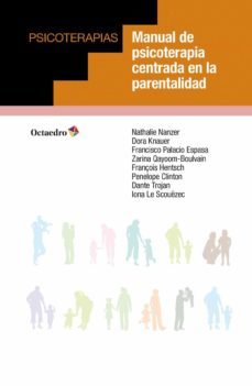 manual de psicoterapia centrada en la parentalidad-nathalie nanzer-9788417219024