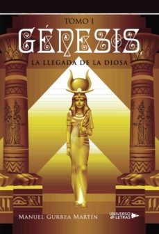 genesis, la llegada de la diosa i (ebook)-manuel gurrea martin-9788417275624