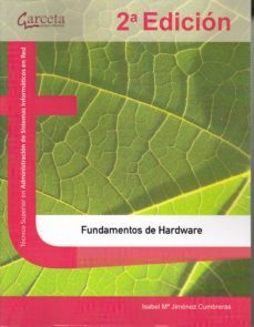 fundamentos de hardware (2ª ed.)-isabel mª jimenez cumbreras-9788417289324