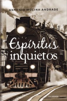 (i.b.d.) espiritus inquietos-antonio molina andrade-9788417335724