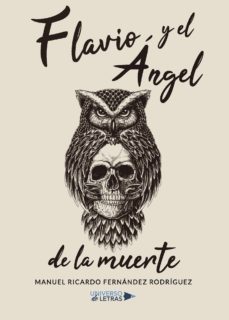 flavio y el angel de la muerte-manuel ricardo fernandez rodriguez-9788417435424