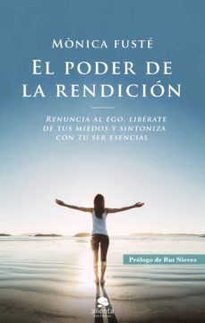 el poder de la rendicion (ebook)-monica fuste-9788417568924