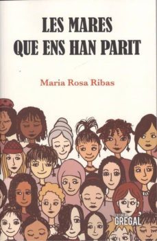 les mares que ens han parit-maria rosa ribas-9788417660024