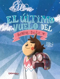 el ultimo vuelo del hombre bala-9788417766924