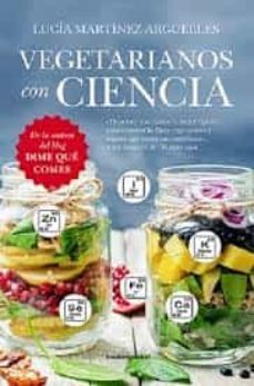vegetarianos con ciencia-lucia martinez arguelles-9788417828424
