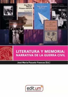 literatura y memoria: narrativa de la guerra civil-jose maria pozuelo yvancos-9788417865924