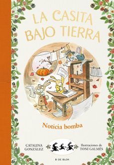 ¡noticia bomba! (la casita bajo tierra 5)-9788417921224
