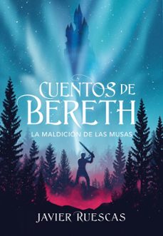 la maldicion de las musas (cuentos de bereth 2)-javier ruescas-9788417922924