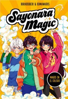sayonara magic 1 - magos en el colegio (ebook)- burakkuberi-9788418057724