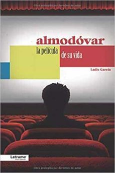 almodovar. la pelicula de su vida-ladis garcia-9788418090424