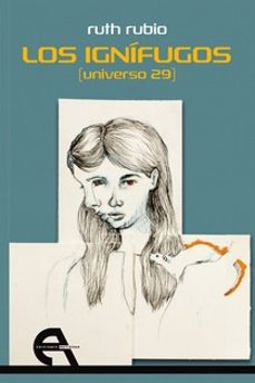 los ignifugos (universo 29)-ruth rubio-9788418119224