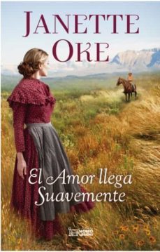 el amor llega suavemente-janette oke-9788418162824